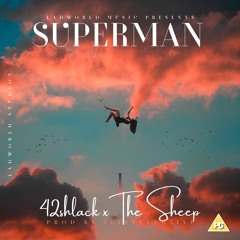 Super-Man ft The Sheep(prod.by 16ixteen05ive)