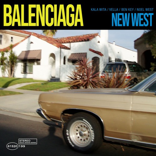 Stream Balenciaga by New West | Listen online for free on SoundCloud