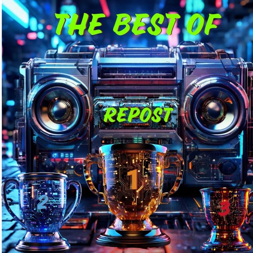 The best of Repost/SoundCloud