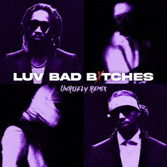 Luv Bad Bitches (Jersey Club) Unruely Remix