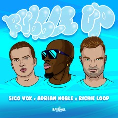 Sico Vox x Adrian Noble x Richie Loop - Bubble Up