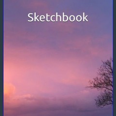[ebook] read pdf ❤ Sketchbook for Kids and Adults: Blank Paper Notebook for Drawing, Writing, Sket