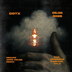 Kx5 - Escape (Dotx Afro House Remix)