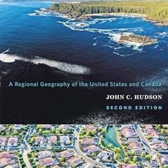 [❤READ ⚡EBOOK⚡] Across This Land: A Regional Geography of the United States and Canada (Creatin
