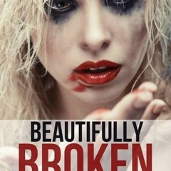 Beautifully Broken by Kira Adams