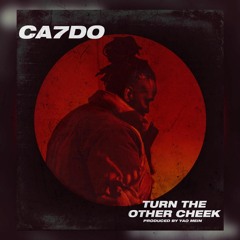 CA7DO - Turn The Other Cheek