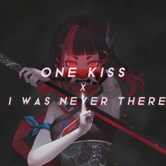 One kiss x i was Never There