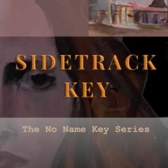 Read EPUB 📌 Sidetrack Key: A twisty, complex tale of one woman’s fight for survival