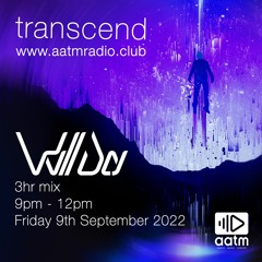 AATM Radio - Transcend 9th September 2022 - 3hr mix - Will Day.mp3