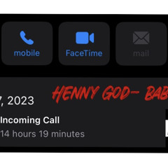 Henny God -Baby
