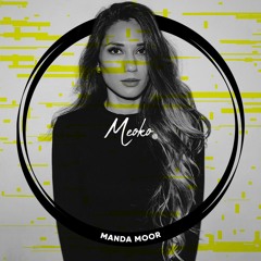 MEOKO Podcast Series | Manda Moor (+ interview)