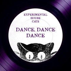 Dance Dance Dance  - EHC Soundcloud Edit