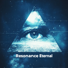 Resonance Eternal