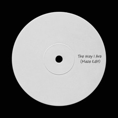 The Way I Are (Maze Edit)