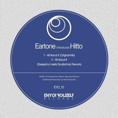 HSM PREMIERE | HITTO - All About It (DeejayKul Meets Soultechnic Rework) [Enyoi Youzelf Records]