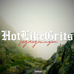 JayDaYoungan “Hot Like Grits”