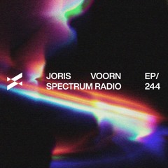 Spectrum Radio 244 by JORIS VOORN | Live from O – the Club, Vienna