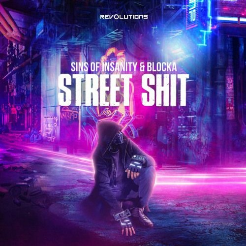 Sins Of Insanity & Blocka - Street Shit (HDE SOUND RAWTRAP EDIT)