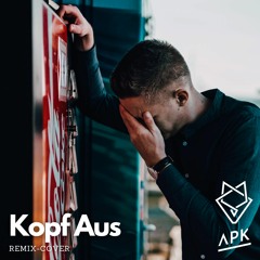 Kopf Aus - APK [Remix Cover]