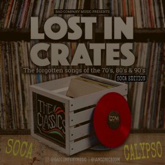 Lost In Crates (Soca Edition)
