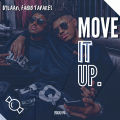 Dylaan & Fábio Tavares - Move it Up