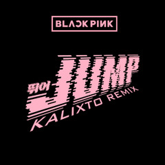 JUMP (Kalixto Remix)