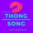 Buzz Low - Thong Song  - Major Kronos Remix