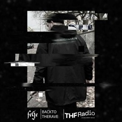 BACK TO THE RAVE w/ felje @ THF Radio