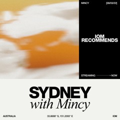 IOM Recommends: Sydney, With Mincy