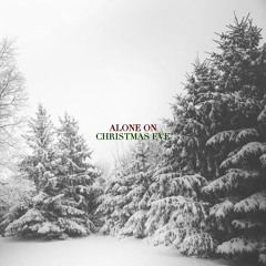 Alone On Christmas Eve (prod. Loudestro)