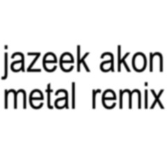 Jazeek - AKON [Metal Remix]