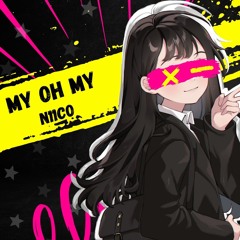 N11CO - MY OH MY (BUMPING REMIX)