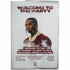 Welcome To The Party - [Promo Mix] | Mixed By @DEEJAYKAYZ