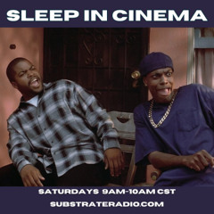 Sleep in Cinema 12.6.25 - FRIDAY w/Anissa Latham