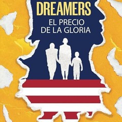 kindle👌 Dreamers: El Precio de la Gloria (Spanish Edition)