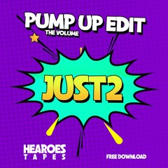 PUMP UP THE VOLUME EDIT - JUST2