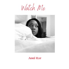 Watch Me