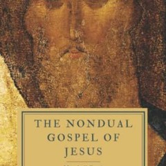 Read [EPUB KINDLE PDF EBOOK] The Nondual Gospel of Jesus by  Marshall Davis 📌