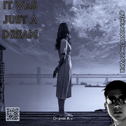 It Was Just A Dream (Original Mix)