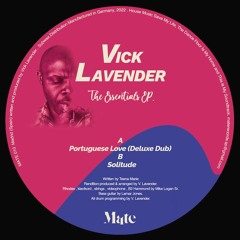 A1. Vick Lavender - Portuguese Love (Deluxe Dub)