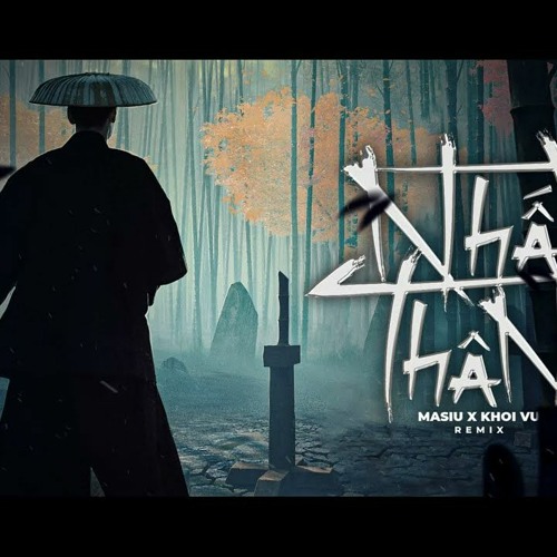 Nhất Thân - Masew x Khoi Vu | Remix | Mr Bờm REMAKE