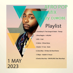 Afro Pop Mix  01 May 2023 - DjMobe