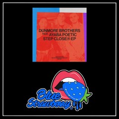 Dunmore Brothers feat. Ayaba Poetic - Step Closer (Original Mix)