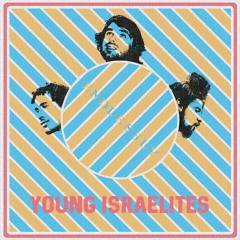 Young Israelites - Lost My Little Daughter Bless N Mercy Special