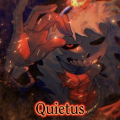 (Underfell-Raging Justice) Quietus