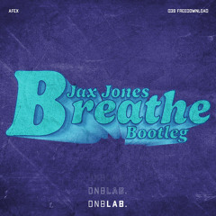 JAX JONES - BREATHE (Afex DNB Bootleg) [FREE DOWNLOAD]