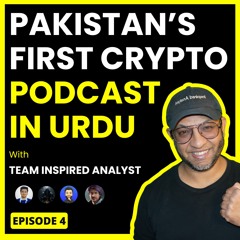 The Crypto Basics: Pakistan's First Urdu Crypto Podcast, BTC ETF Boom Episode 4