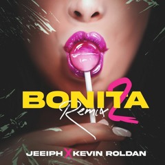 Jeeiph, Kevin Roldan - Bonita (Remix 2)