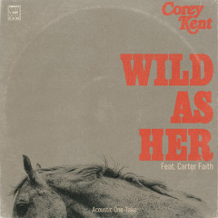 Wild as Her (Acoustic One-Take) [feat. Carter Faith]