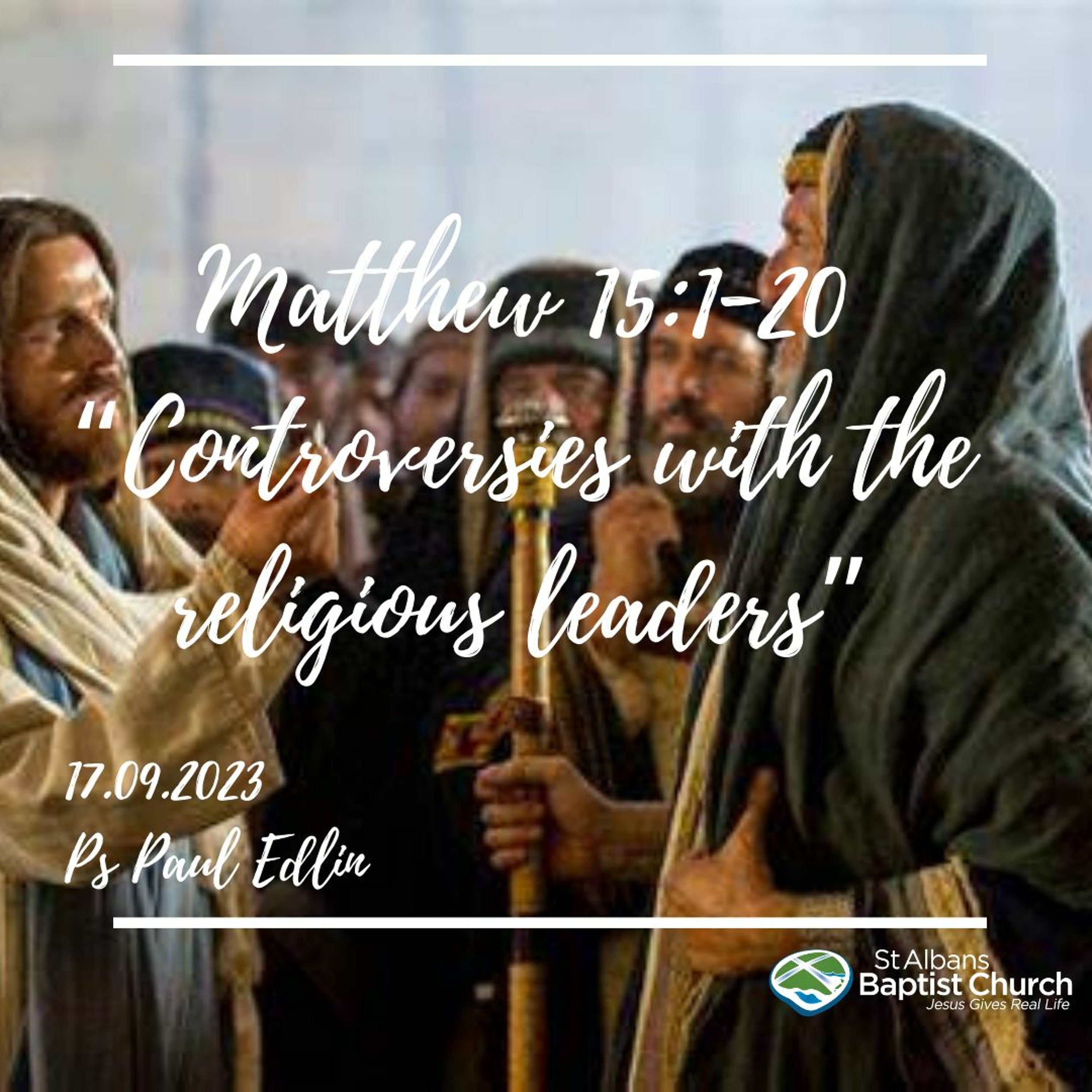 17.09.2023 - Matthew 15:1-20 - Ps Paul Edlin episode artwork